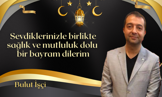 Bulut İçşi Bayram Mesajı