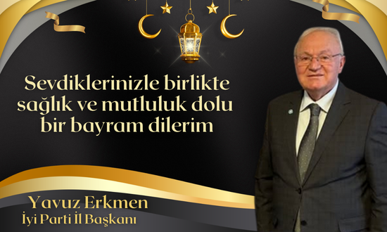 Yavuz Erkmen Bayram Mesajı