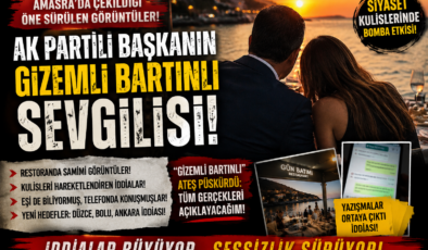 AK PARTİLİ BAŞKANIN “BARTINLI GİZEMLİ SEVGİLİSİ” ATEŞ PÜSKÜRÜYOR