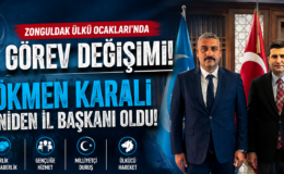 ZONGULDAK ÜLKÜ OCAKLARI’NDA GÖREV DEĞİŞİMİ!
