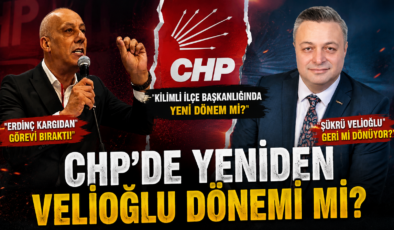 CHP’DE YENİDEN VELİOĞLU DÖNEMİ Mİ?