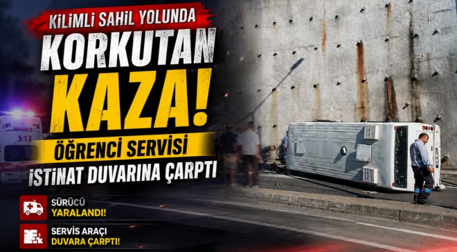 ÖĞRENCİ SERVİSİ İSTİNAT DUVARINA ÇARPTI