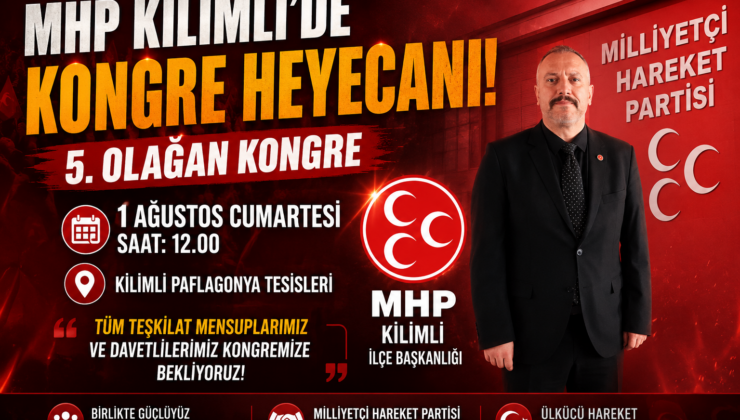 MHP Kilimli’de Tarihi Kongre 1 Ağustos’ta!
