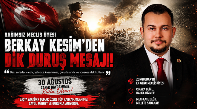 BERKAY KESİM’DEN 30 AĞUSTOS MESAJI