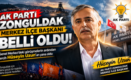 AK PARTİ ZONGULDAK MERKEZ İLÇE BAŞKANI BELLİ OLDU!