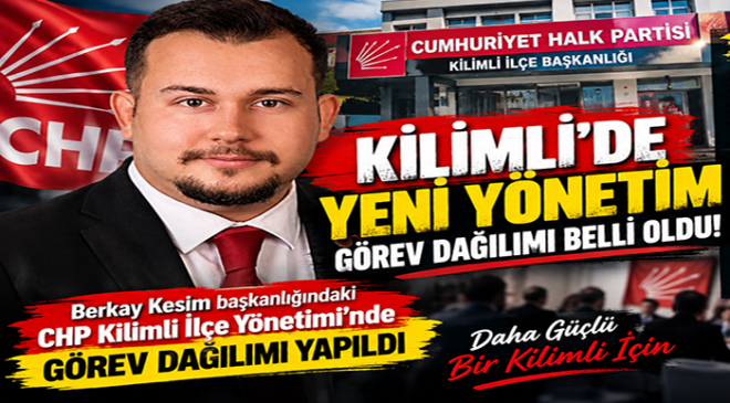 CHP KİLİMLİ’DE YÖNETİM DAĞILDI
