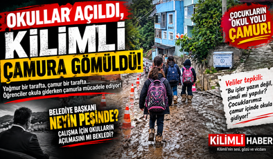 BU ÇALIŞMA NEDEN ŞİMDİ? KİLİMLİ’DE VELİLER İSYANDA!