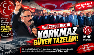 MHP ZONGULDAK’TA KORKMAZ GÜVEN TAZELEDİ!