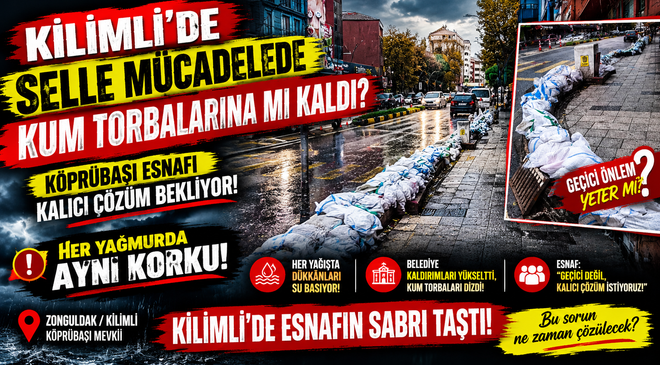 KİLİMLİ’DE ESNAFIN SABRI TAŞTI! “HER YAĞMURDA AYNI KORKU!”
