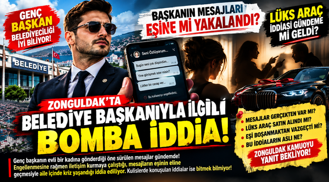 BAŞKANIN MESAJLARI EŞİNE Mİ YAKALANDI, LÜKS ARAÇ İDDİASI GÜNDEME Mİ GELDİ?