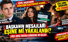BAŞKANIN MESAJLARI EŞİNE Mİ YAKALANDI, LÜKS ARAÇ İDDİASI GÜNDEME Mİ GELDİ?