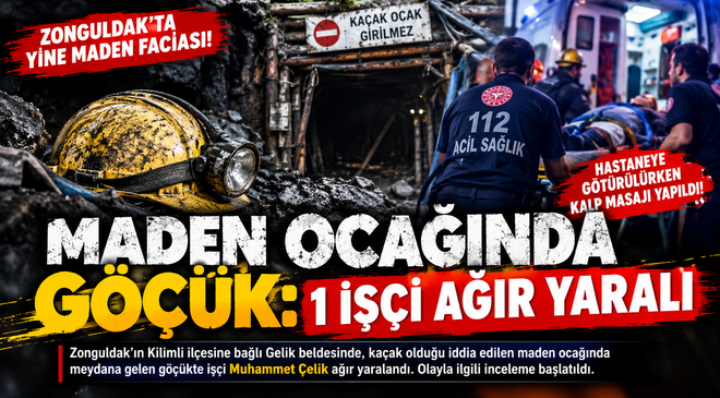 MADEN OCAĞINDA GÖÇÜK: 1 İŞÇİ HAYATINI KAYBETTİ