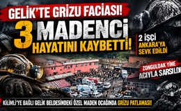 GELİK’TE GRİZU FACİASI! 3 MADENCİ HAYATINI KAYBETTİ