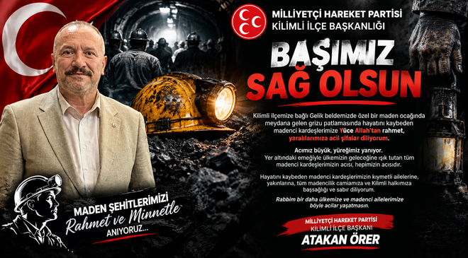 ATAKAN ÖRER’DEN TAZİYE MESAJI: “ACIMIZ BÜYÜK, YÜREĞİMİZ YANIYOR!”