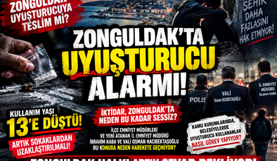 ZONGULDAK’TA UYUŞTURUCU ALARMI! YETKİLİLER NEYİ BEKLİYOR?